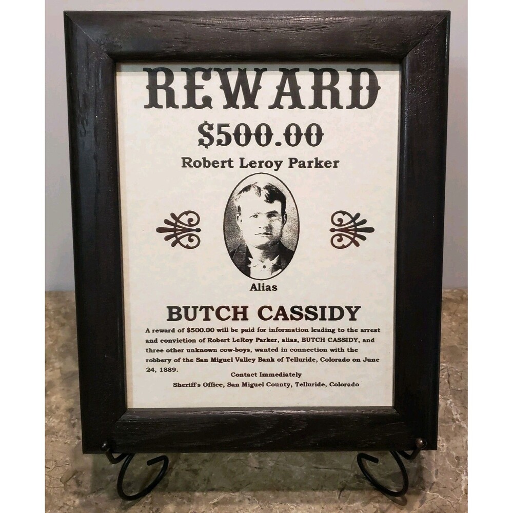 Framed Wanted/Reward Poster 1889 $500 Robert Leroy Parker (ALIAS) BUTCH CASSIDY